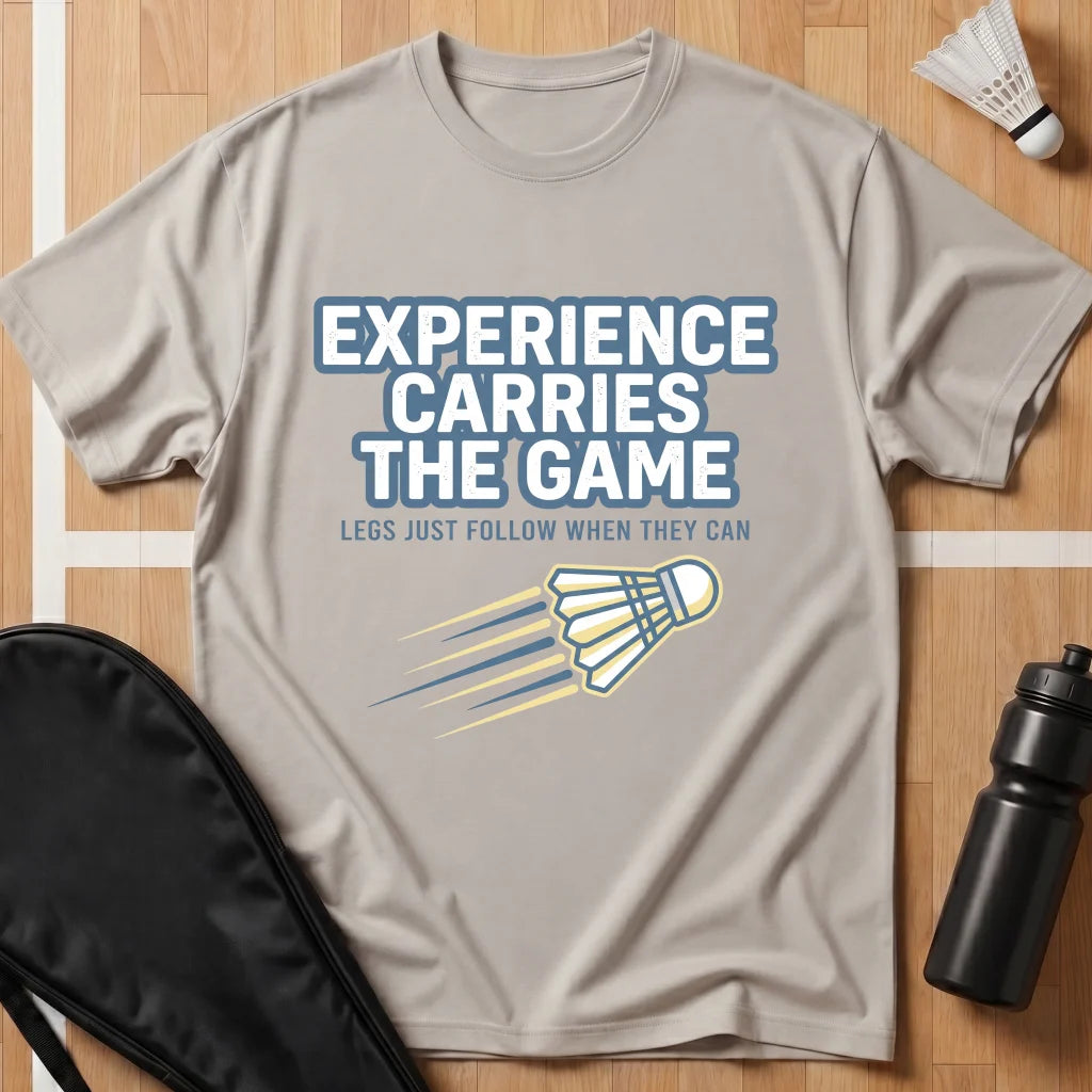 Experience Carries the Game T-Shirt