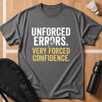 Unforced Errors T-Shirt