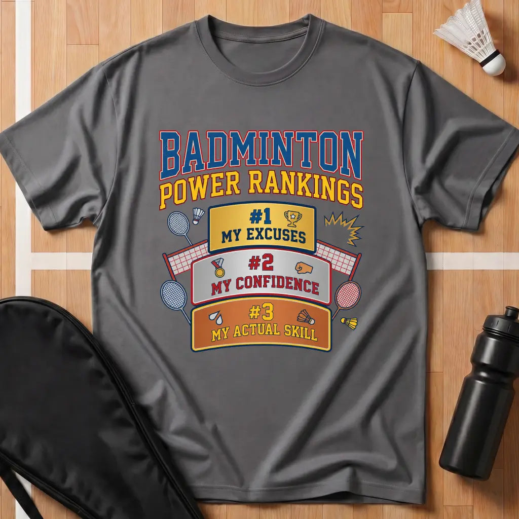 Badminton Power Rankings T-Shirt