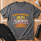 Badminton Power Rankings T-Shirt