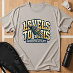 Levels To This T-Shirt
