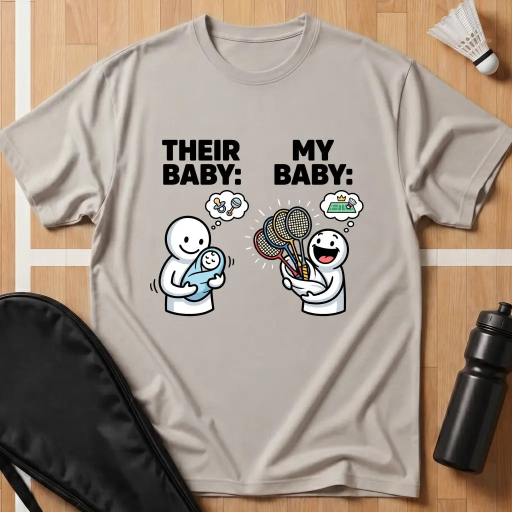 Their Baby My Baby T-Shirt