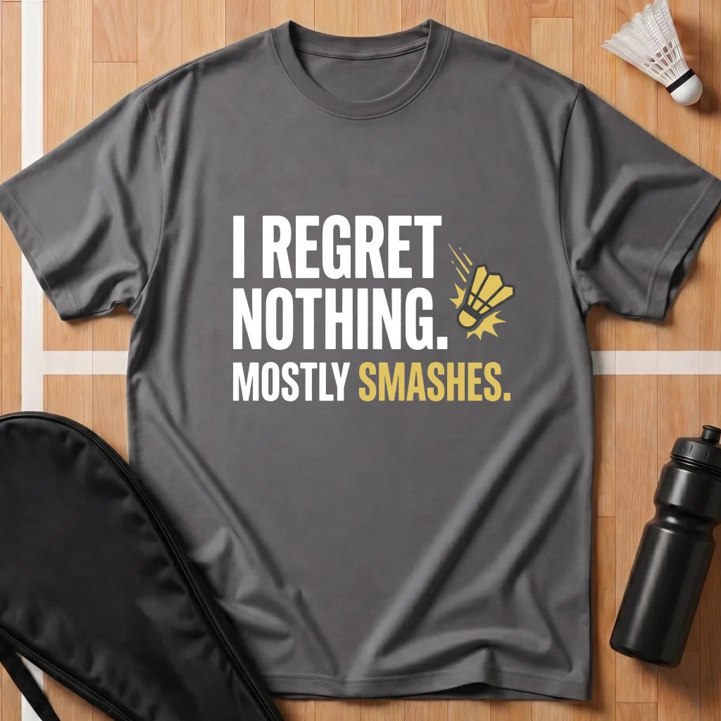 I Regret Nothing T-Shirt