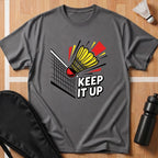Keep It Up T-Shirt