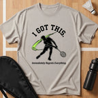 I Got This T-Shirt