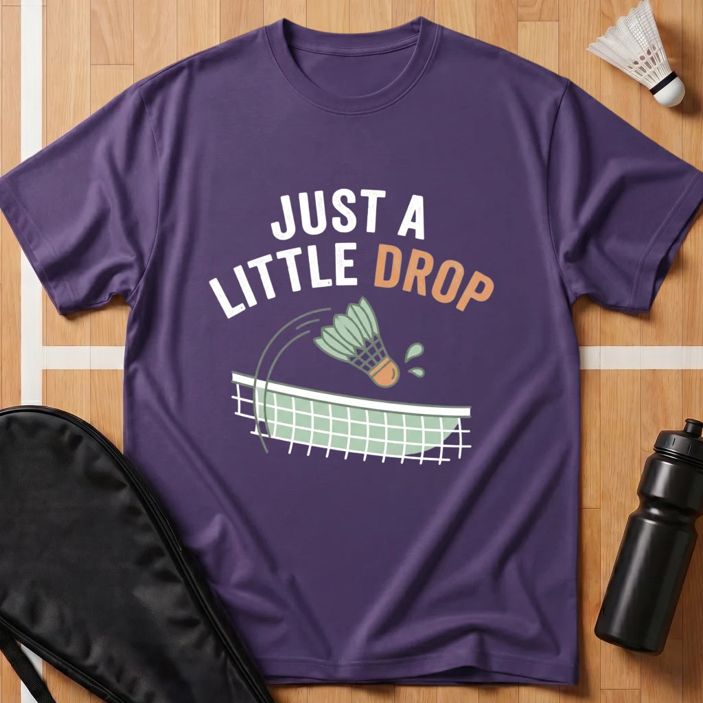 Just a Little Drop T-Shirt