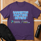 Badminton Partner Review T-Shirt