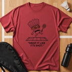 Drop It Like It's Shot 2 T-Shirt