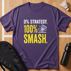 0% Strategy 100% Smash T-Shirt