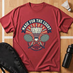 Made For The Court T-Shirt