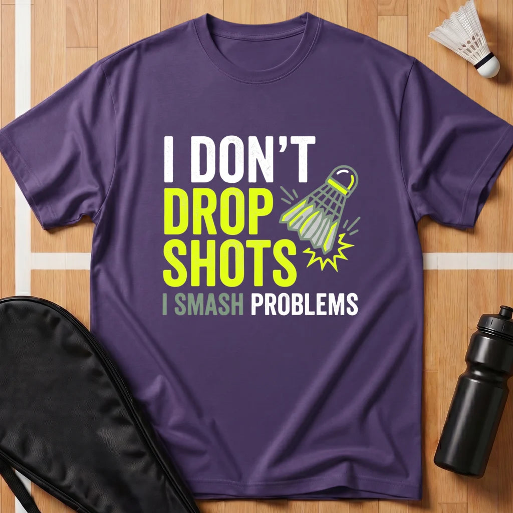 I Smash Problems T-Shirt