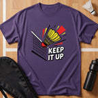 Keep It Up T-Shirt