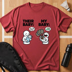 Their Baby My Baby T-Shirt