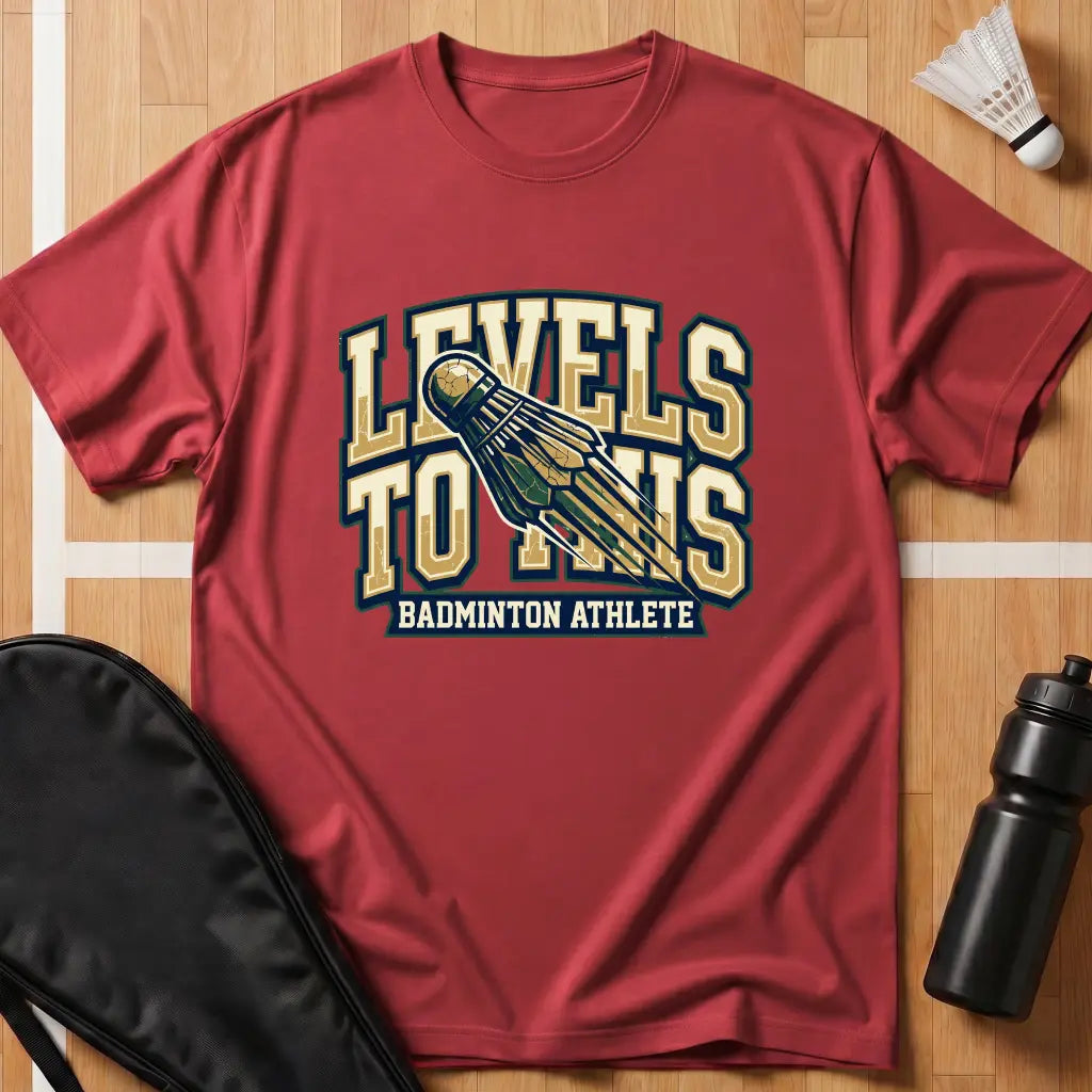 Levels To This T-Shirt