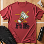 Be The Birdie T-Shirt