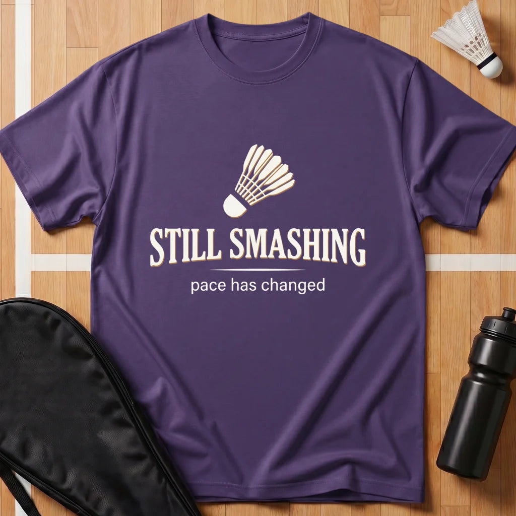Still Smashing T-Shirt
