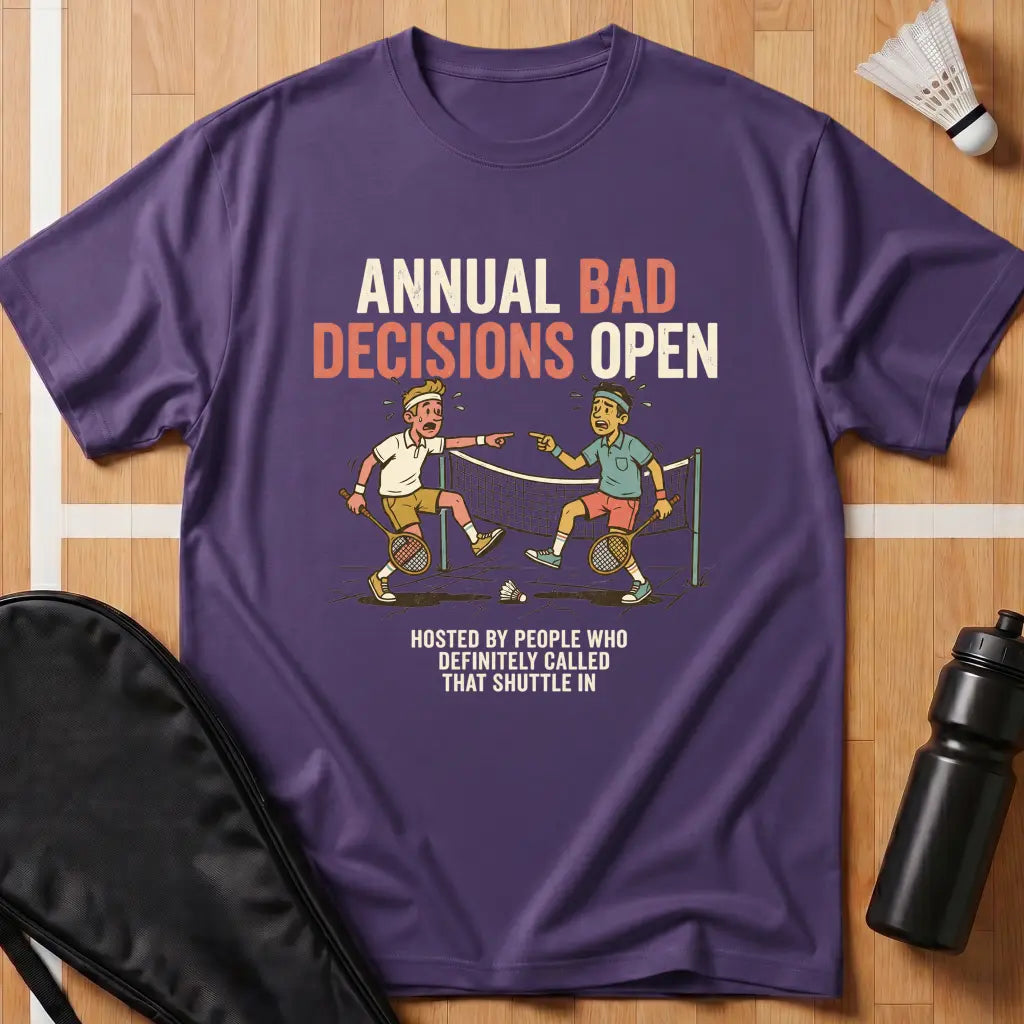 Annual Bad Decisions Open T-Shirt