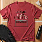 I Came I Saw I Netted T-Shirt