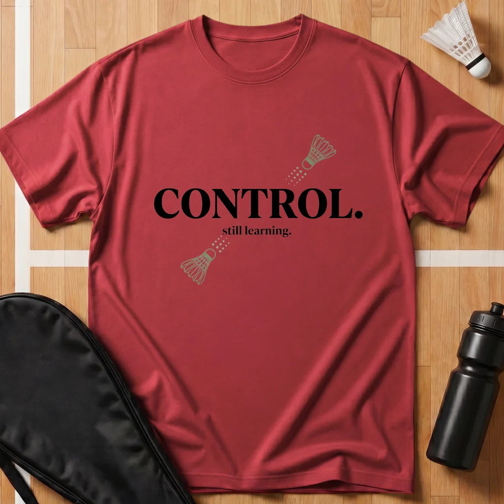 Control Still Learning T-Shirt