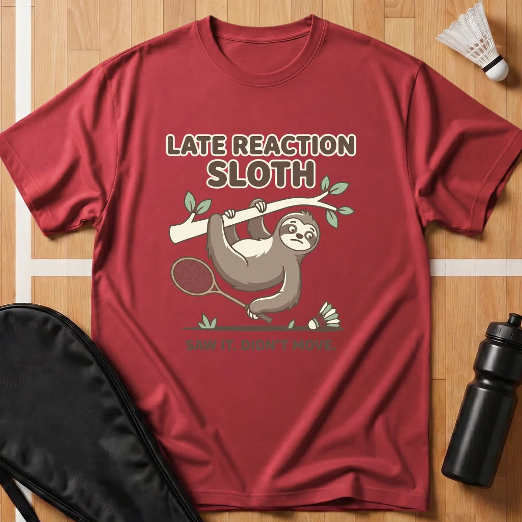 Late Reaction Sloth T-Shirt