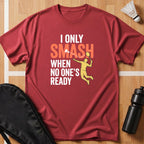 I Only Smash When T-Shirt