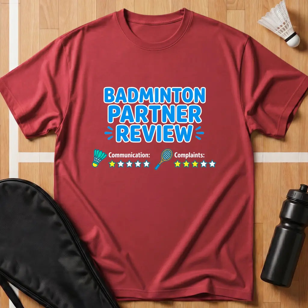 Badminton Partner Review T-Shirt