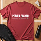 Power Player T-Shirt