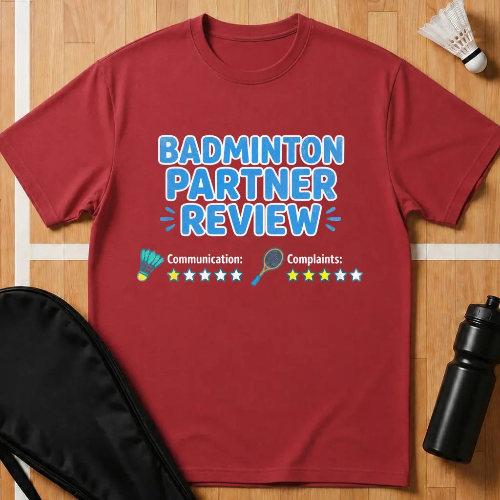 Badminton Partner Review T-Shirt
