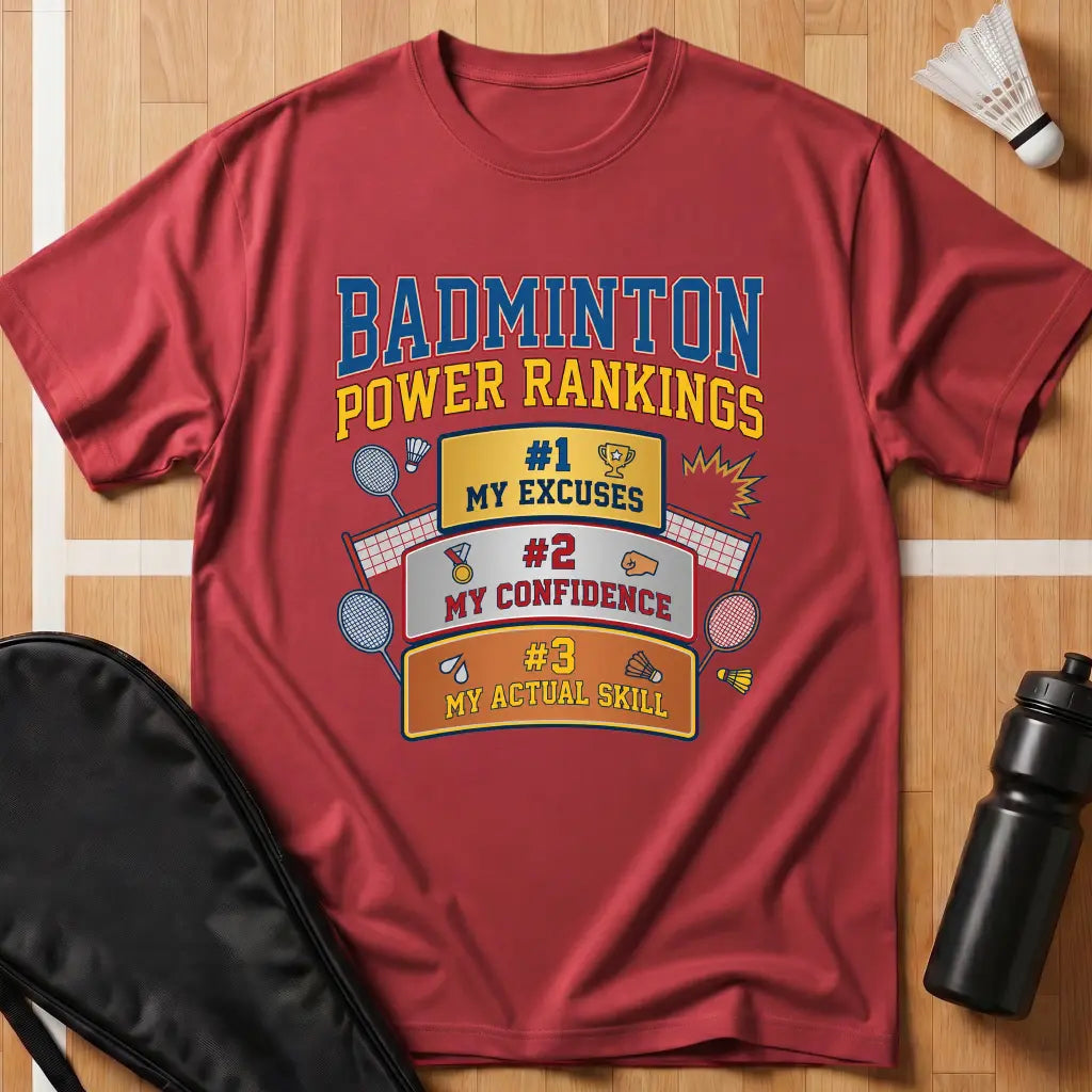 Badminton Power Rankings T-Shirt