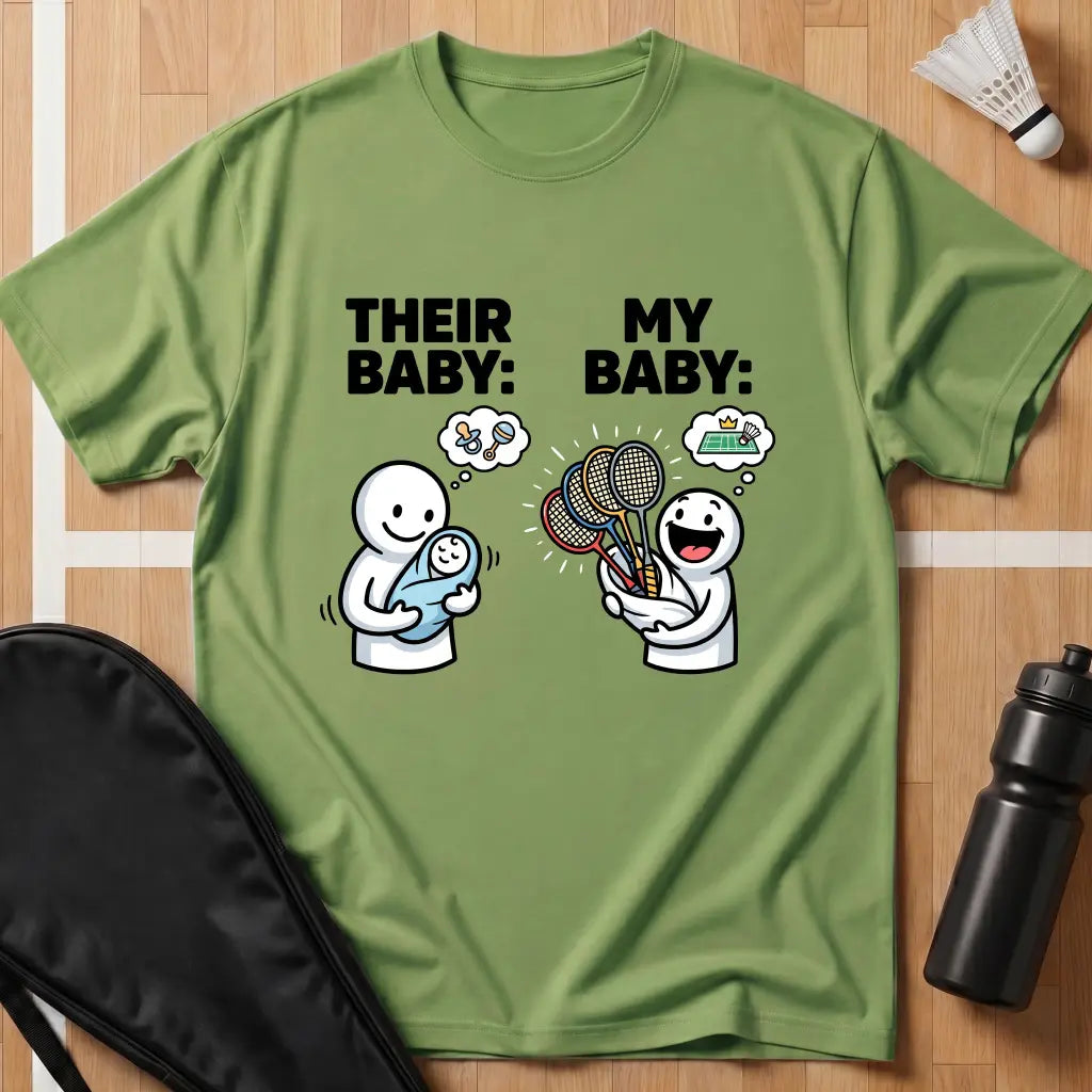 Their Baby My Baby T-Shirt