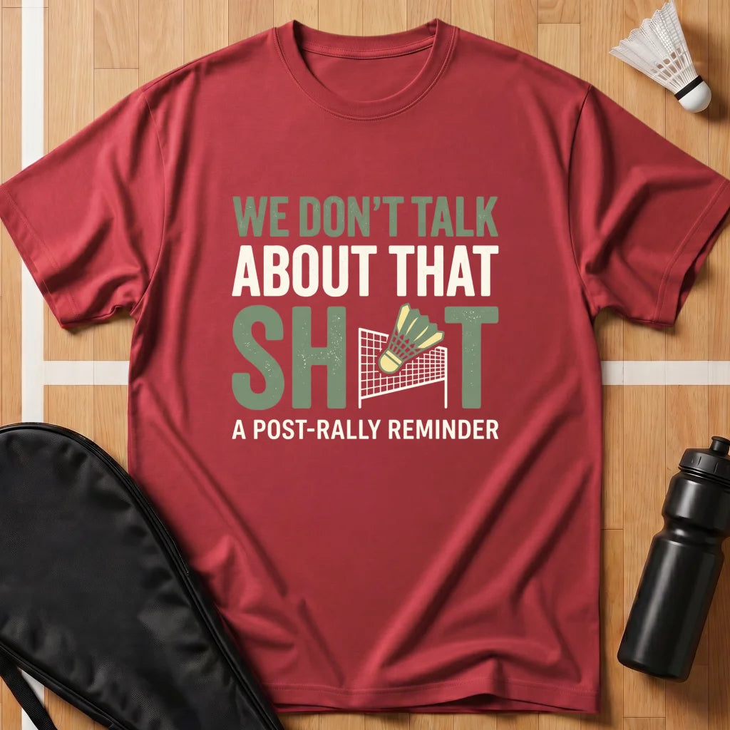 We Don't Talk About That T-Shirt