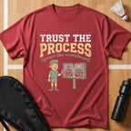 Trust The Process T-Shirt