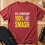 0% Strategy 100% Smash T-Shirt