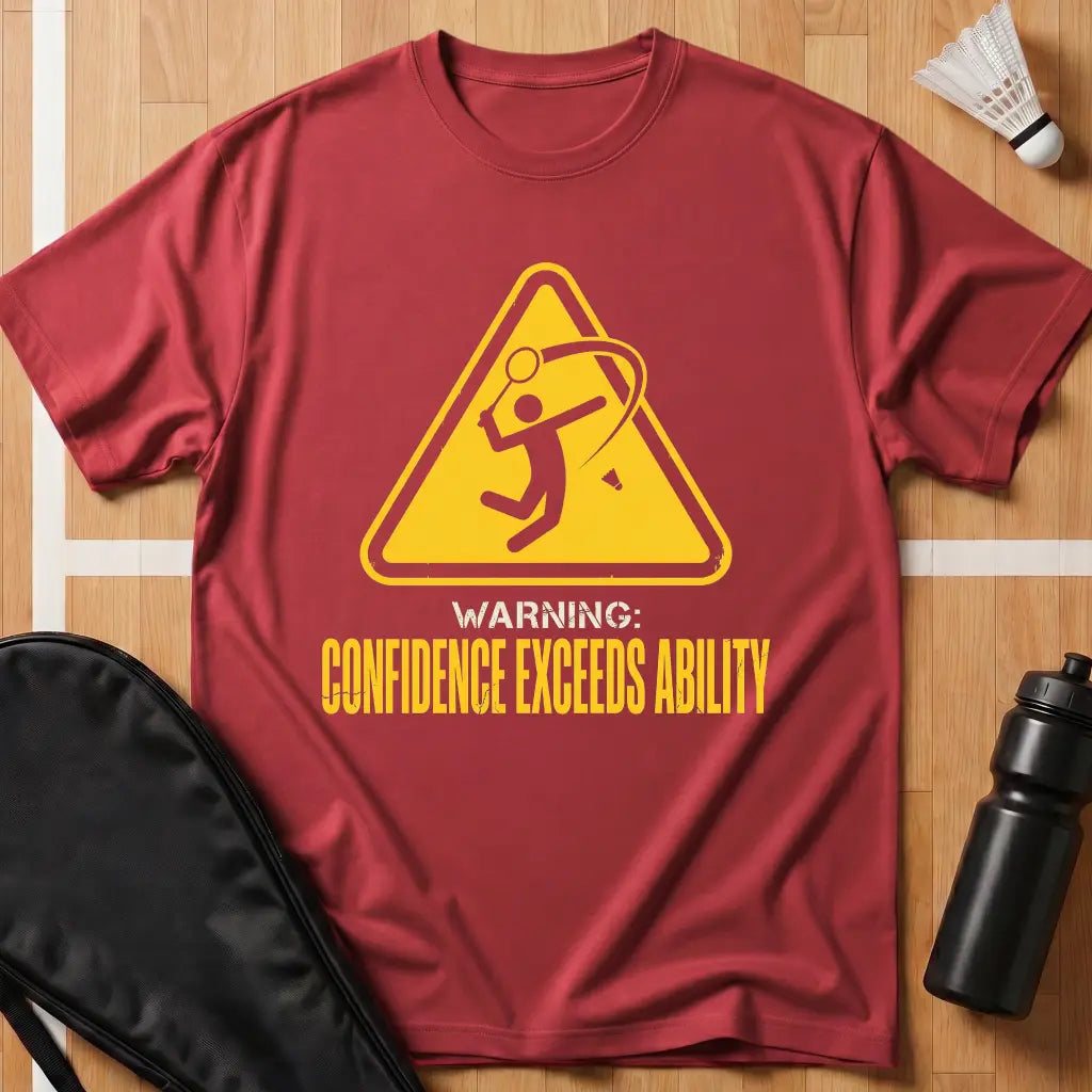Confidence Exceeds Ability T-Shirt