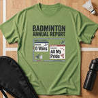 Badminton Annual Report T-Shirt