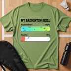 My Badminton Skill T-Shirt