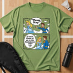I Can't I Have To Go T-Shirt