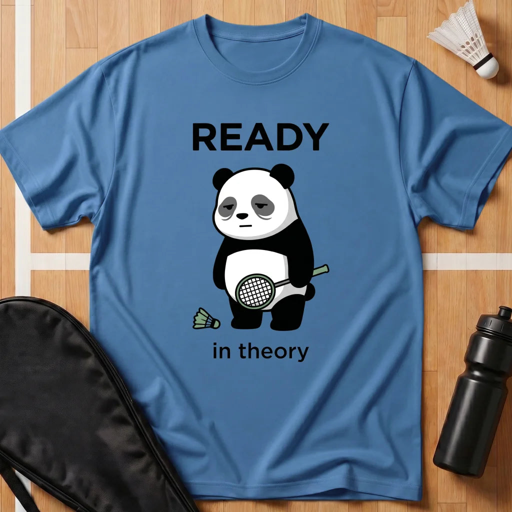 Ready in Theory T-Shirt
