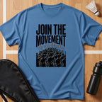 Join The Movement T-Shirt