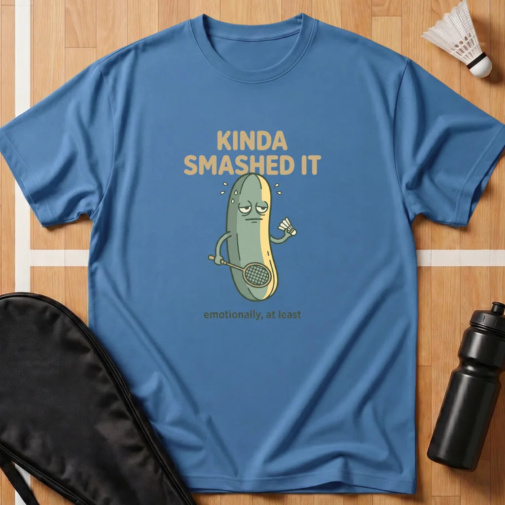 Kinda Smashed It T-Shirt