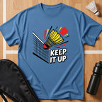 Keep It Up T-Shirt