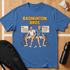 Badminton Bros T-Shirt
