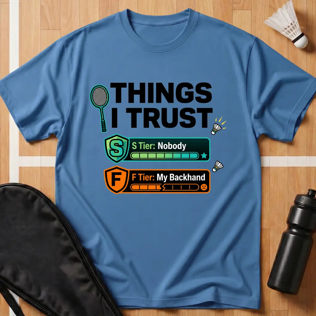 Things I Trust T-Shirt