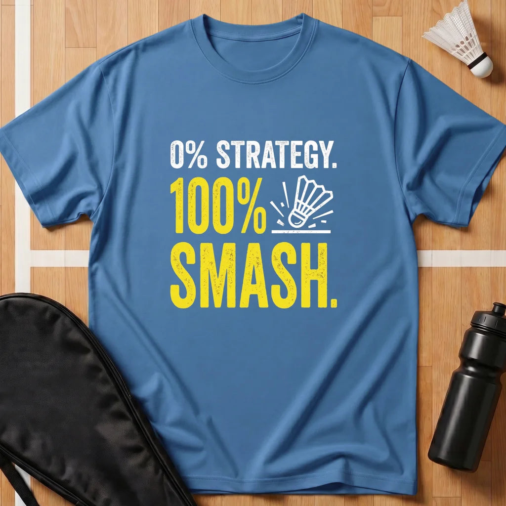 0% Strategy 100% Smash T-Shirt