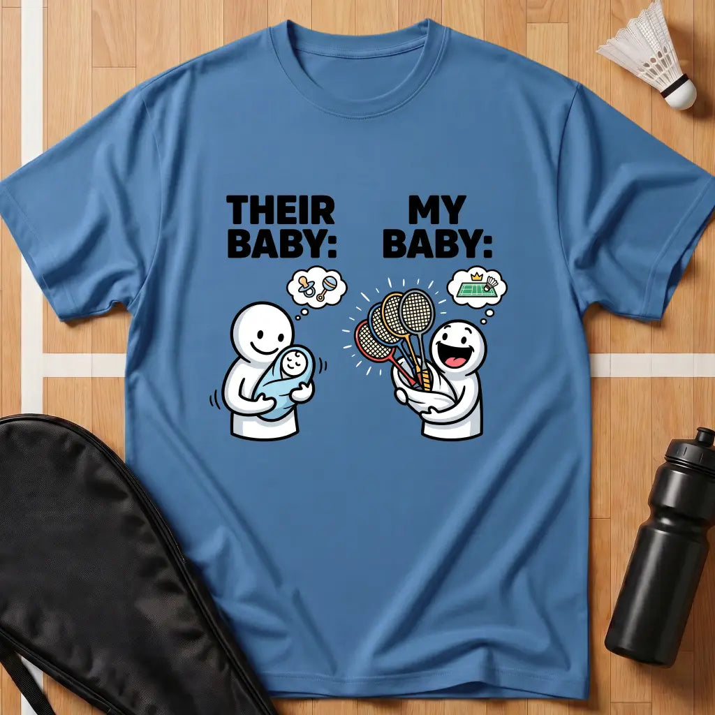 Their Baby My Baby T-Shirt