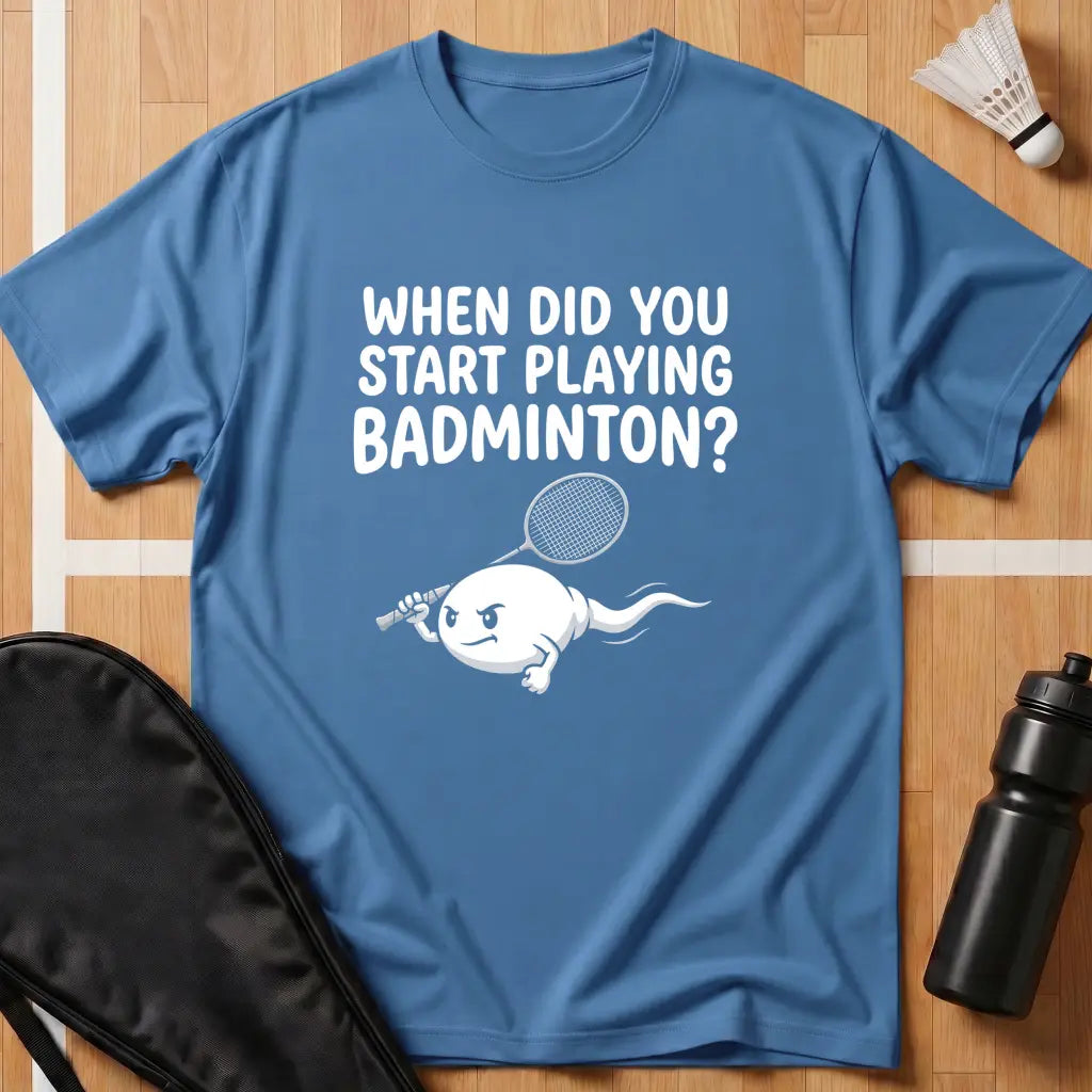When Did you Start Playing T-Shirt