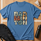 BadMinTon T-Shirt
