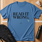 Read It Wrong T-Shirt