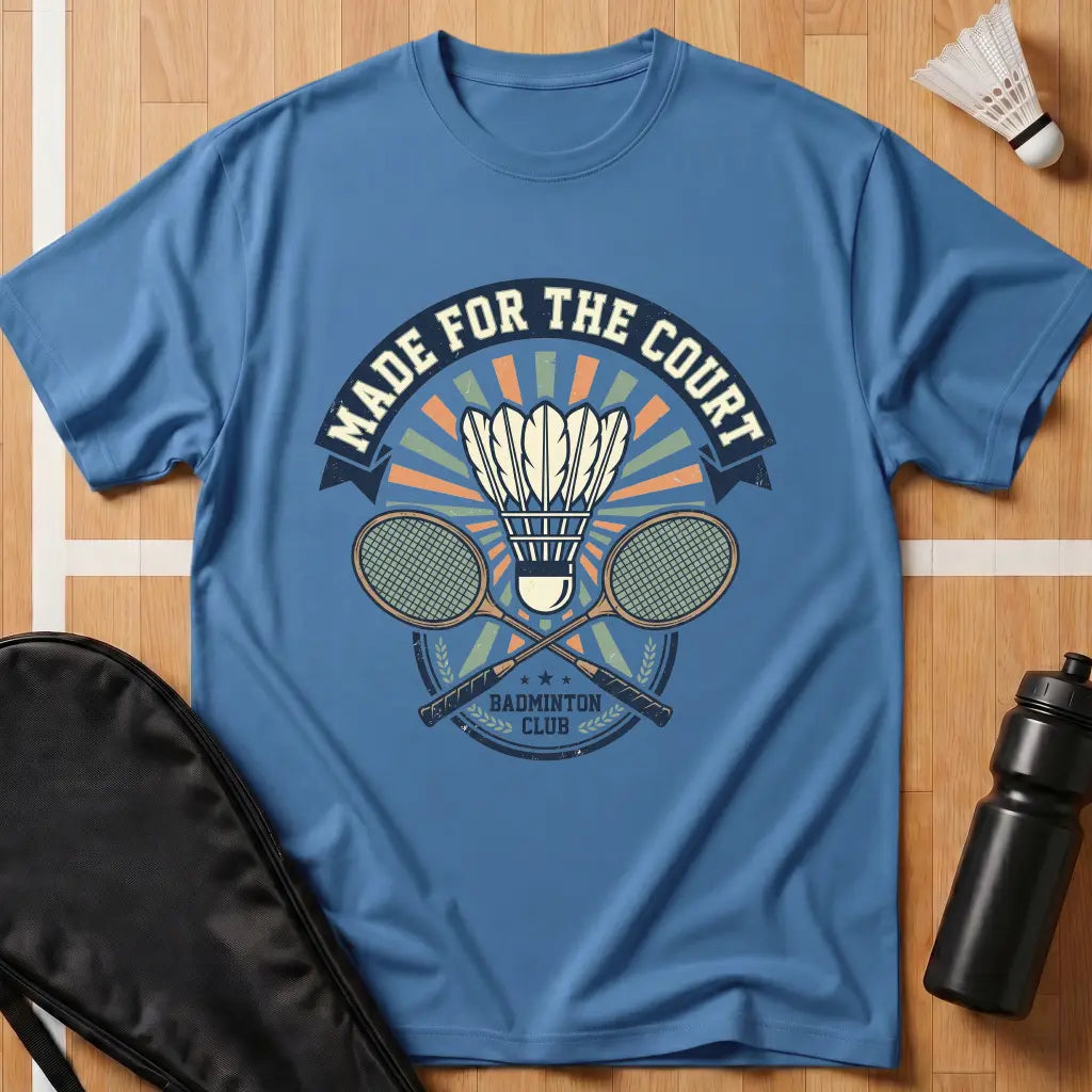 Made For The Court T-Shirt