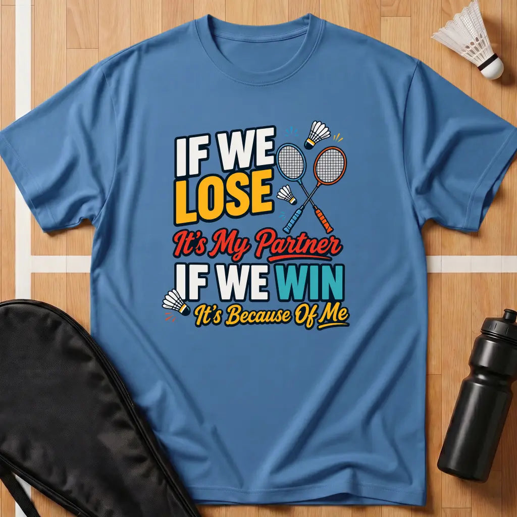If We Lose If We Win T-Shirt